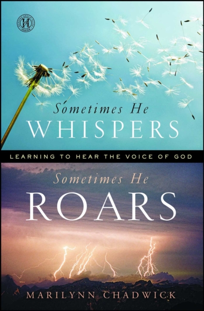 Sometimes He Whispers Sometimes He Roars : Learning to Hear the Voice of God, EPUB eBook