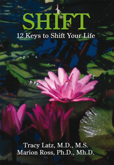 Shift : 12 Keys to Shift Your Life, EPUB eBook