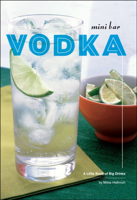 Mini Bar: Vodka : A Little Book of Big Drinks, EPUB eBook