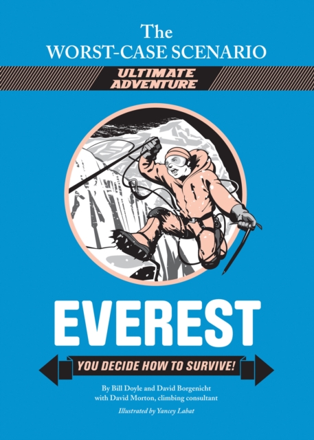 The Worst-Case Scenario Ultimate Adventure Novel: Everest, EPUB eBook