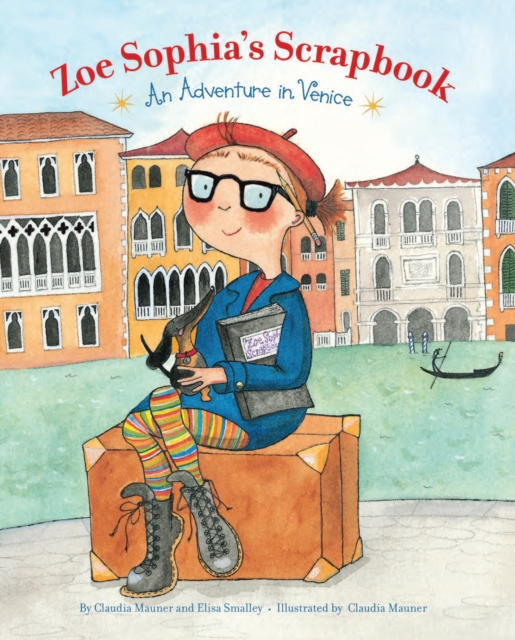 Zoe Sophia's Scrapbook : An Adventure in Venice, EPUB eBook