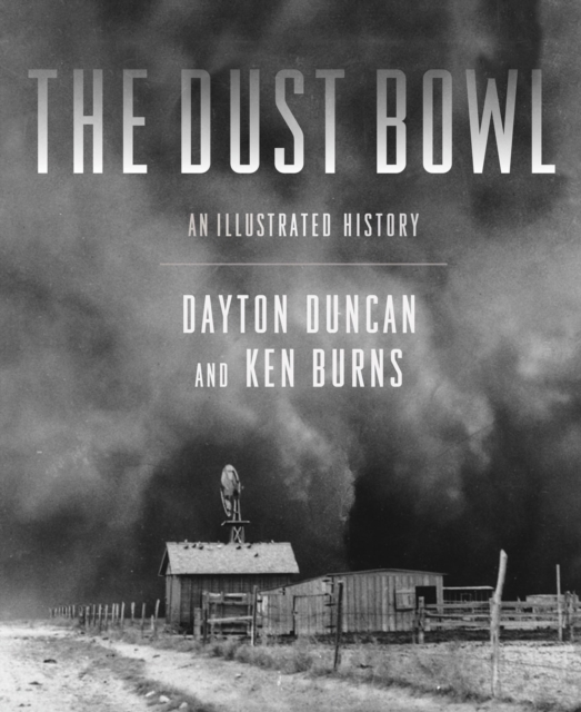 The Dust Bowl : An Illustrated History, EPUB eBook