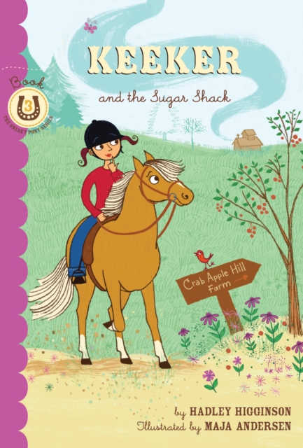 Keeker and the Sugar Shack : Book 3 in the Sneaky Pony Series, EPUB eBook