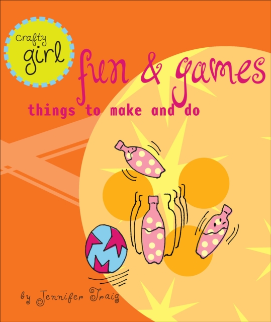 Crafty Girl: Fun & Games, EPUB eBook