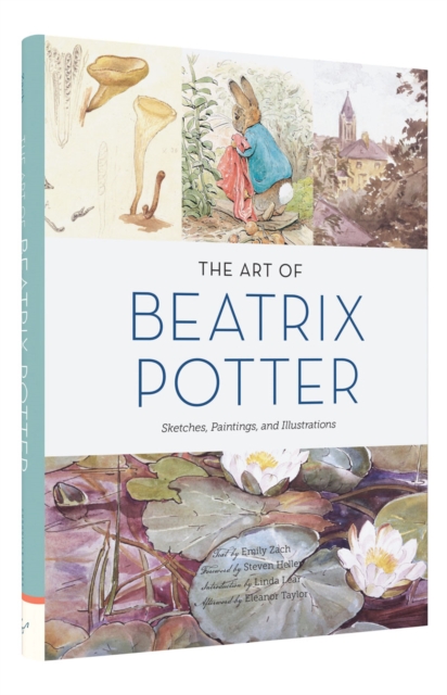 The Art of Beatrix Potter : Sketches, Paintings, and Illustrations, Hardback Book