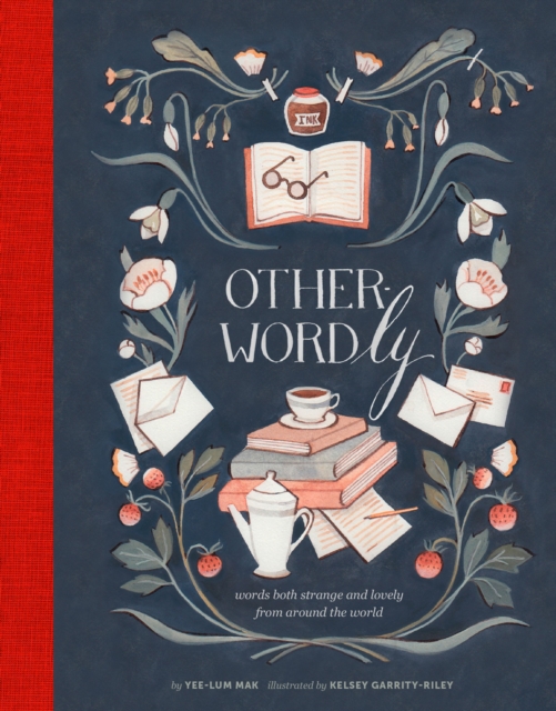 Other-Wordly : words both strange and lovely from around the world, EPUB eBook