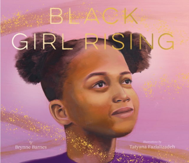 Black Girl Rising, Hardback Book