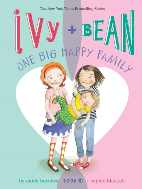 Ivy and Bean One Big Happy Family (Book 11), Paperback / softback Book