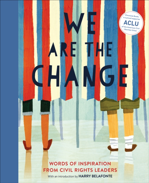 We Are the Change : Words of Inspiration from Civil Rights Leaders, EPUB eBook