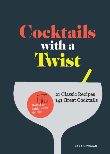 Cocktails with a Twist : 21 Classic Recipes, 141 Great Cocktails, EPUB eBook