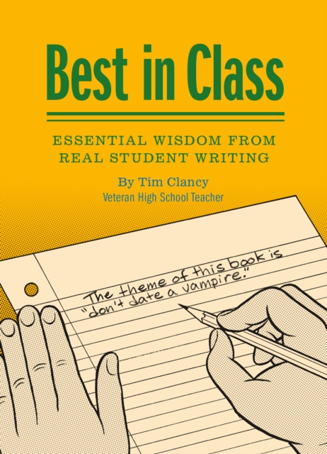 Best in Class : Essential Wisdom from Real Student Writing, EPUB eBook
