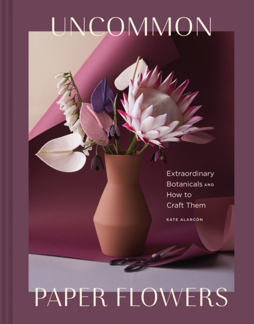 Uncommon Paper Flowers, Hardback Book