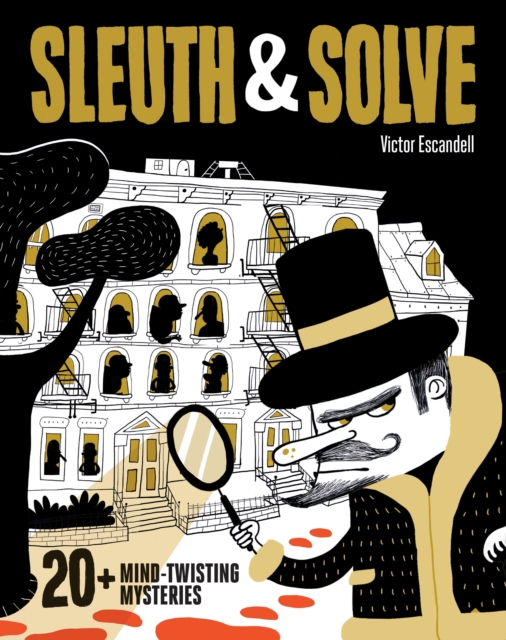 Sleuth & Solve: 20+ Mind-Twisting Mysteries, Hardback Book