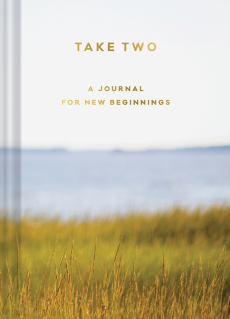 Take Two : A Journal for New Beginnings, Diary or journal Book
