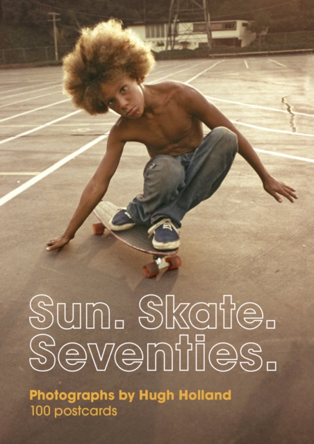 Sun. Skate. Seventies.: 100 Postcards, Postcard book or pack Book