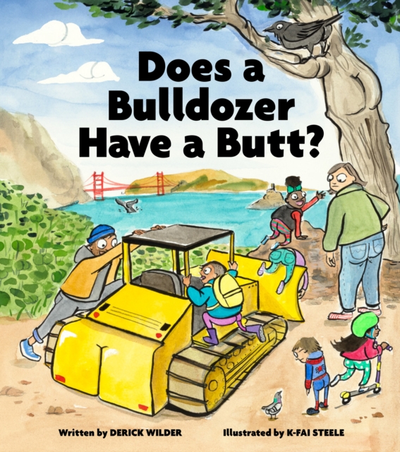 Does a Bulldozer Have a Butt?, Hardback Book