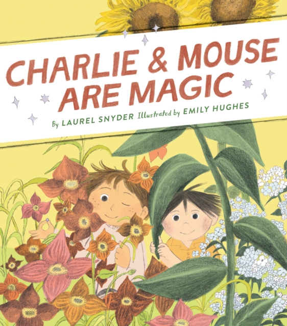 Charlie & Mouse Are Magic : Book 6, Hardback Book
