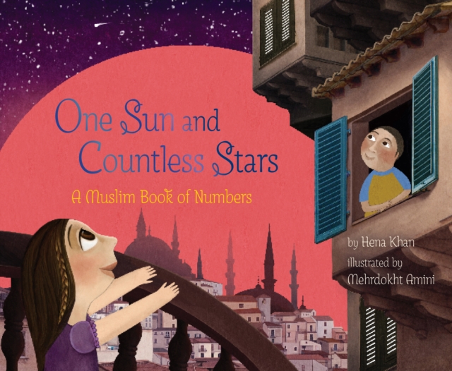 One Sun and Countless Stars : A Muslim Book of Numbers, EPUB eBook