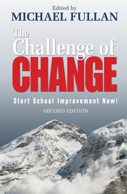 The Challenge of Change : Start School Improvement Now!, PDF eBook