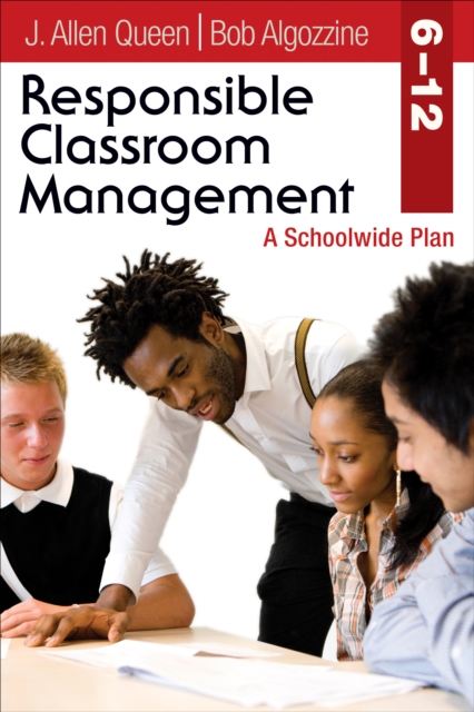 Responsible Classroom Management, Grades 6–12 : A Schoolwide Plan, PDF eBook