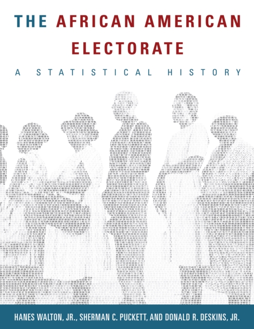 The African American Electorate : A Statistical History, PDF eBook