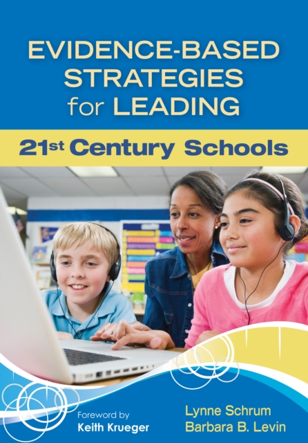 Evidence-Based Strategies for Leading 21st Century Schools, EPUB eBook
