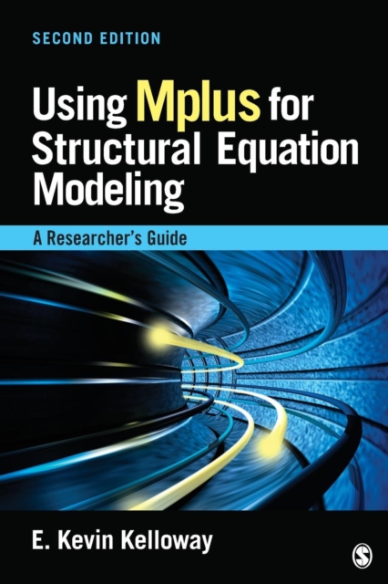 Using Mplus for Structural Equation Modeling : A Researcher's Guide, Paperback / softback Book