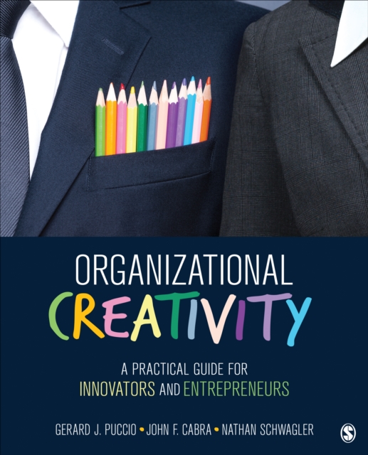 Organizational Creativity : A Practical Guide for Innovators & Entrepreneurs, Paperback / softback Book