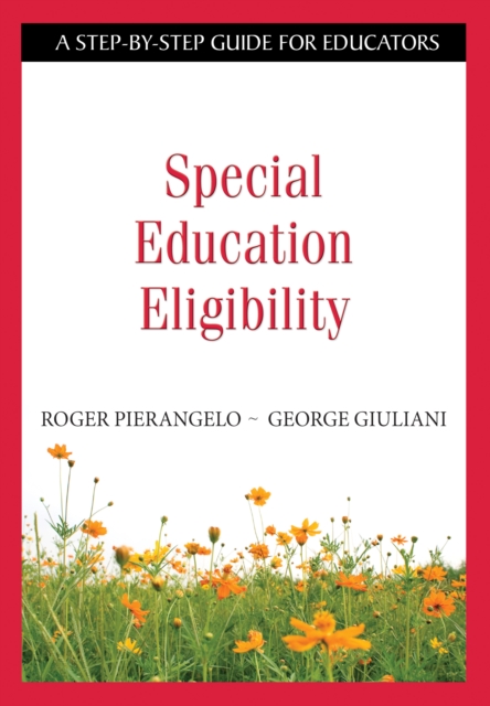 Special Education Eligibility : A Step-by-Step Guide for Educators, EPUB eBook