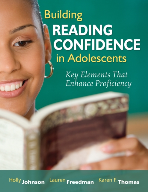 Building Reading Confidence in Adolescents : Key Elements That Enhance Proficiency, EPUB eBook
