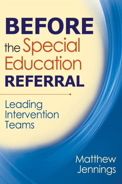 Before the Special Education Referral : Leading Intervention Teams, EPUB eBook