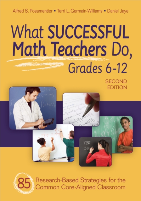 What Successful Math Teachers Do, Grades 6-12 : 80 Research-Based Strategies for the Common Core-Aligned Classroom, PDF eBook