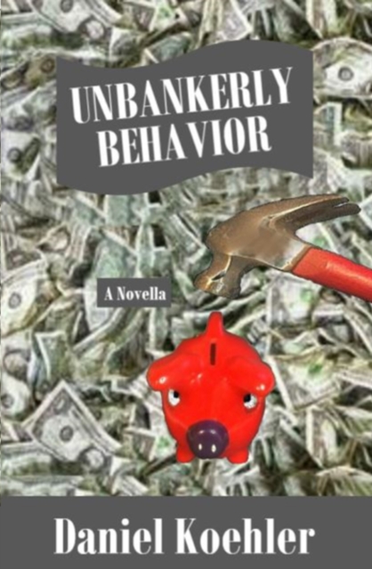 Unbankerly Behavior, EPUB eBook
