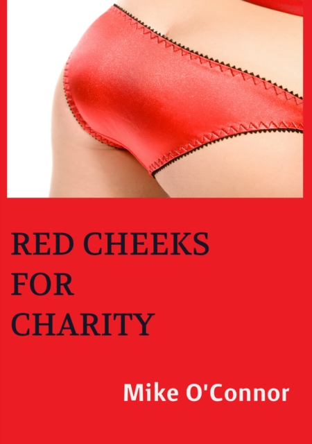 Red Cheeks For Charity., EPUB eBook
