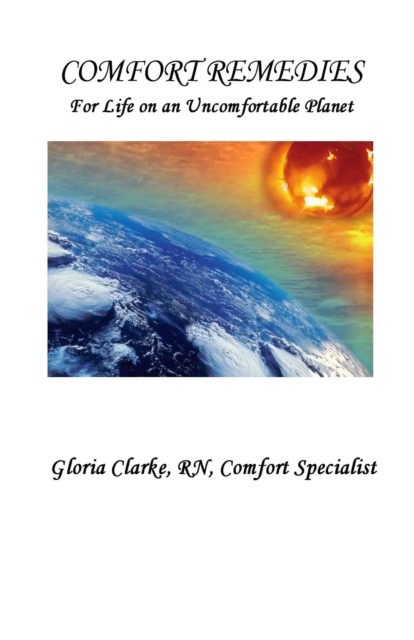 Comfort Remedies (For Life on an Uncomfortable Planet), EPUB eBook