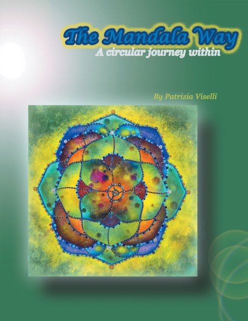 The Mandala Way : A Circular Journey Within, EPUB eBook