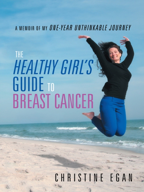 The Healthy Girl'S Guide to Breast Cancer, EPUB eBook