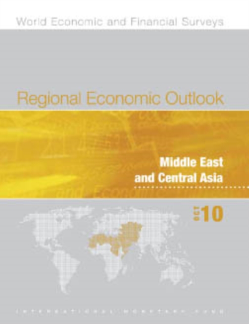Regional Economic Outlook, October 2010: Middle East and Central Asia, EPUB eBook