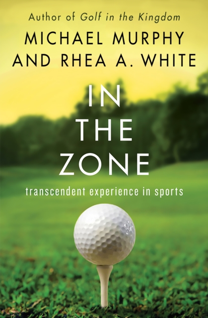In the Zone : Transcendent Experience in Sports, EPUB eBook