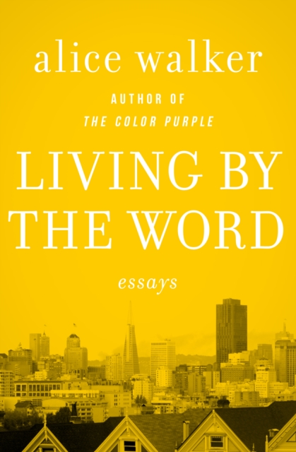 Living by the Word : Essays, EPUB eBook