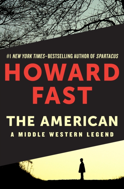 The American : A Middle Western Legend, EPUB eBook