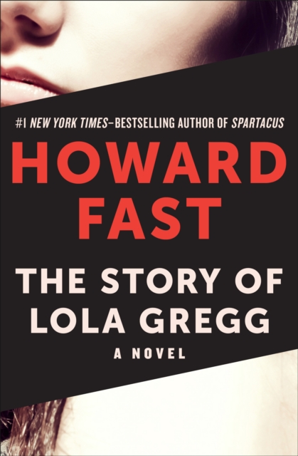 The Story of Lola Gregg : A Novel, EPUB eBook