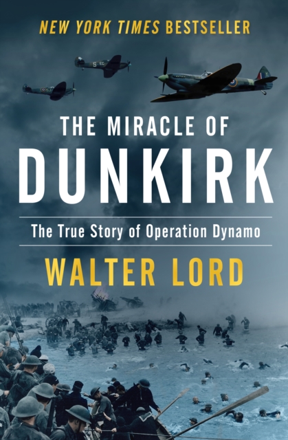 The Miracle of Dunkirk : The True Story of Operation Dynamo, EPUB eBook