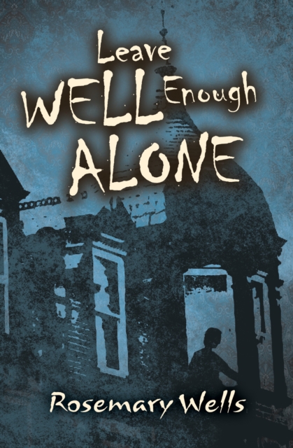 Leave Well Enough Alone, EPUB eBook