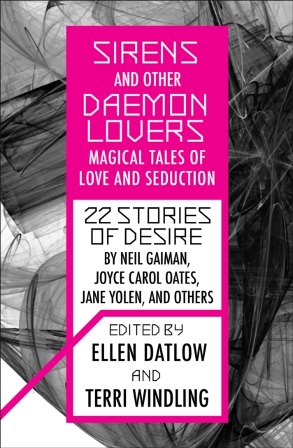 Sirens and Other Daemon Lovers : Magical Tales of Love and Seduction, EPUB eBook
