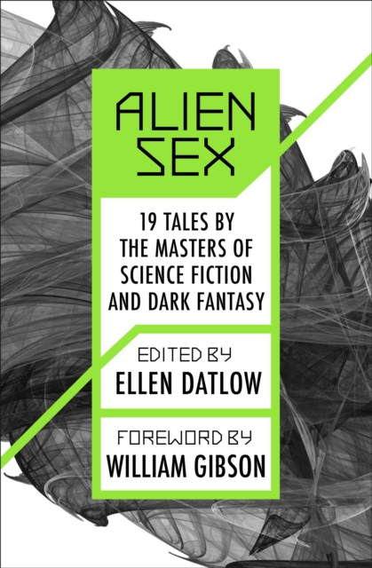 Alien Sex : 19 Tales by the Masters of Science Fiction and Dark Fantasy, EPUB eBook
