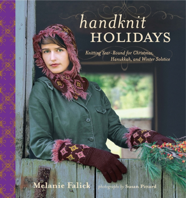 Handknit Holidays : Knitting Year-Round for Christmas, Hanukkah, and Winter Solstice, PDF eBook