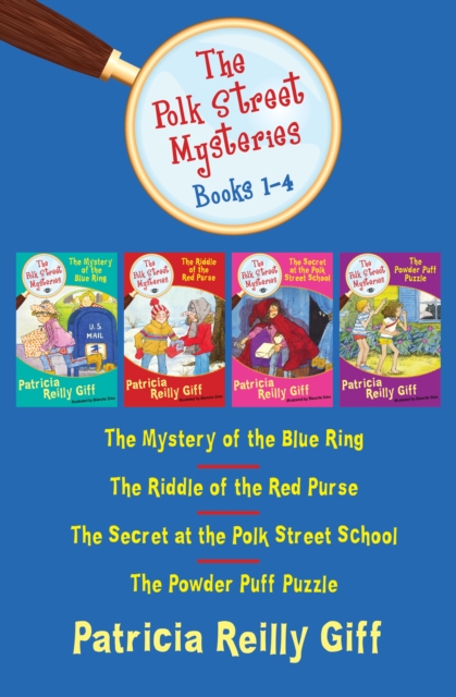 The Polk Street Mysteries Books 1-4 : The Mystery of the Blue Ring, The Riddle of the Red Purse, The Secret at the Polk Street School, and The Powder Puff Puzzle, EPUB eBook