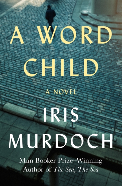 A Word Child : A Novel, PDF eBook