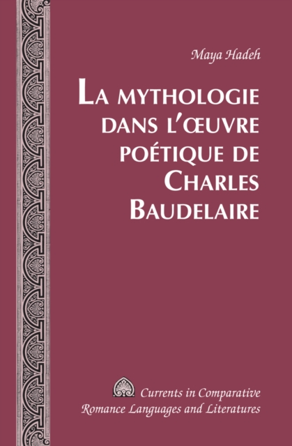 La Mythologie dans l'œuvre poetique de Charles Baudelaire, EPUB eBook